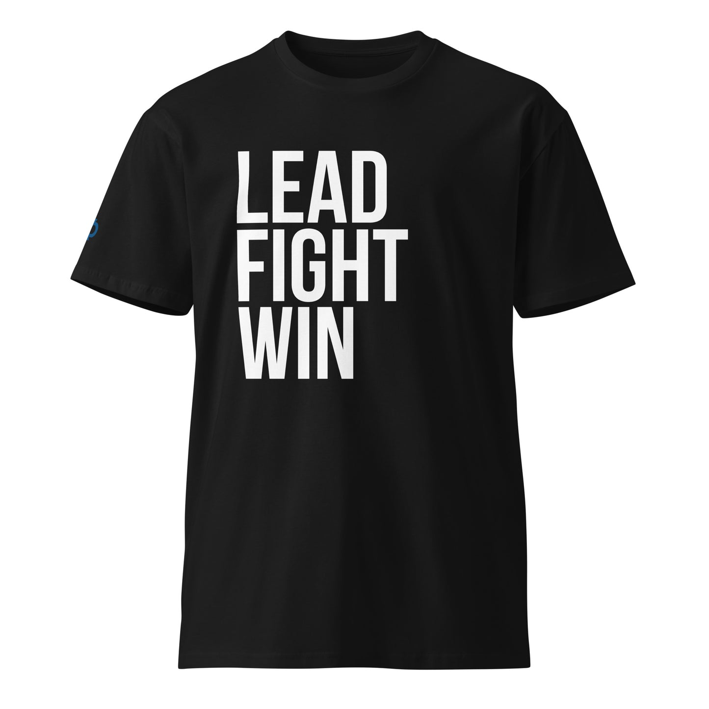 LEAD FIGHT WIN // TSHIRT